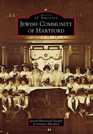 Jewish Community of Hartford - Jewish Historical Society of Greater Hartford