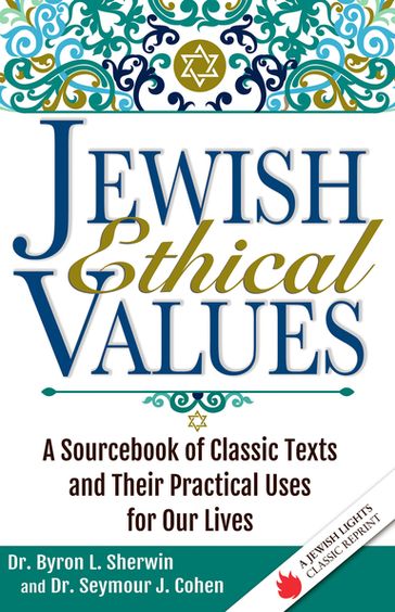 Jewish Ethical Values - Dr. Seymour J. Cohen - Dr. Byron L Sherwin