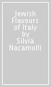 Jewish Flavours of Italy