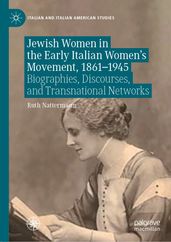 Jewish Women in the Early Italian Women s Movement, 18611945