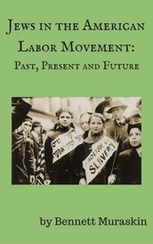 Jews in the American Labor Movement