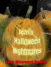 Jezri s Halloween Nightmares