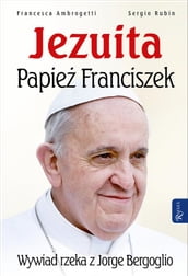 Jezuita. Papie Franciszek