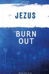 Jezus en Burn Out