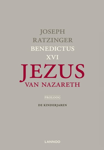 Jezus van Nazareth - Proloog (E-boek) - Joseph Ratzinger/Benedictus XVI