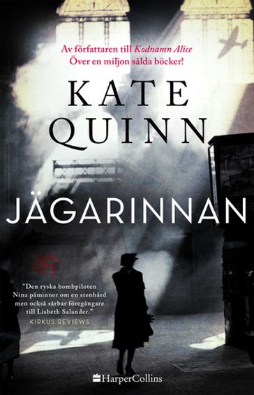 Jägarinnan - Kate Quinn