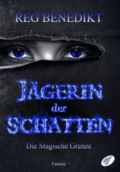 Jägerin der Schatten