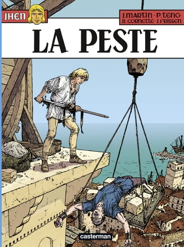 Jhen (Tome 16) - La Peste - Jacques Martin - Jean-Luc Cornette - Paul Teng