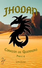Jhodan, Corazón de Guerrero: Parte 4 Edición 1