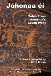 Jóhonaaéí -Tales From America s South West
