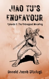 Jiao Tu s Endeavour, Episode 1: The Kidnapped Mousling