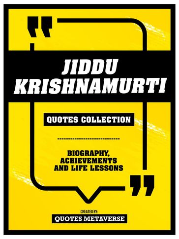 Jiddu Krishnamurti - Quotes Collection - Quotes Metaverse