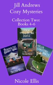 Jill Andrews Cozy Mysteries: Collection Two - Books 4-6