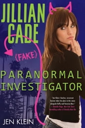 Jillian Cade: (Fake) Paranormal Investigator