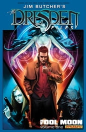 Jim Butcher s The Dresden Files: Fool Moon Vol. 1