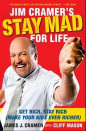 Jim Cramer s Stay Mad for Life