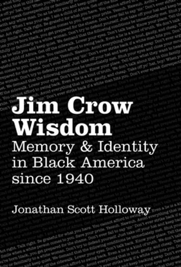 Jim Crow Wisdom - Jonathan Scott Holloway
