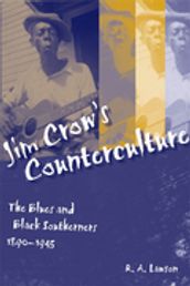 Jim Crow s Counterculture