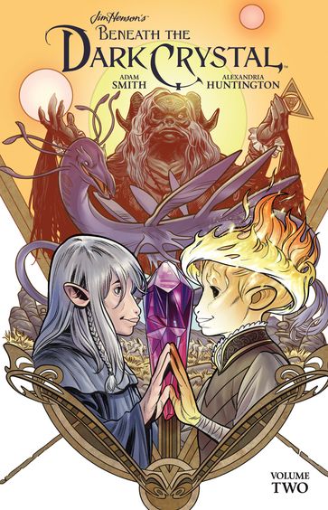 Jim Henson's Beneath the Dark Crystal Vol. 2 - Adam Smith - Laura Langston