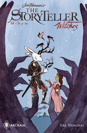 Jim Henson's Storyteller: Witches #1 - Jeff Stokely - Jim Henson - Kyla Vanderklugt - Matthew Dow Smith - S.M. Vidaurri