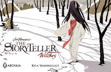 Jim Henson's Storyteller: Witches #2 - Jeff Stokely - Jim Henson - Kyla Vanderklugt - Matthew Dow Smith - S.M. Vidaurri