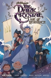 Jim Henson s The Dark Crystal: Age of Resistance #12