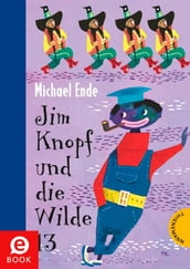 Jim Knopf: Jim Knopf und die Wilde 13