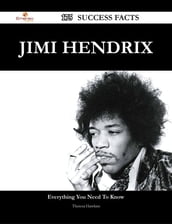 Jimi Hendrix 175 Success Facts - Everything you need to know about Jimi Hendrix