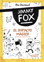 Jimmy Fox 1. El impacto mágico