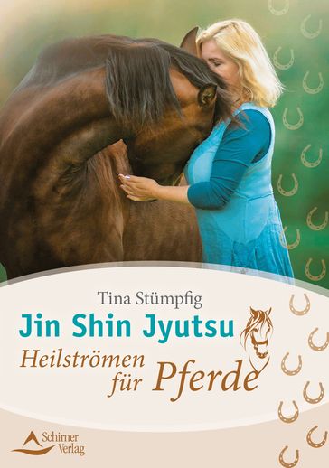 Jin Shin Jyutsu  Heilströmen für Pferde - Tina Stumpfig
