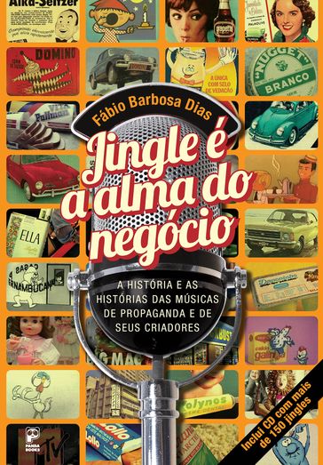 Jingle é a alma do negócio - Fabio Barbosa Dias