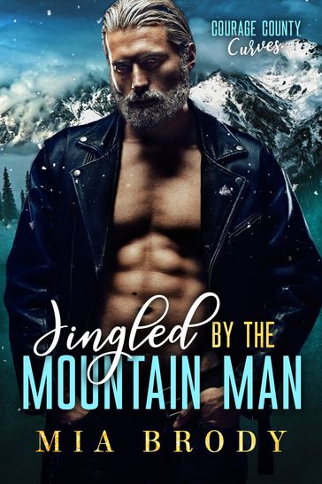 Jingled by the Mountain Man - Mia Brody