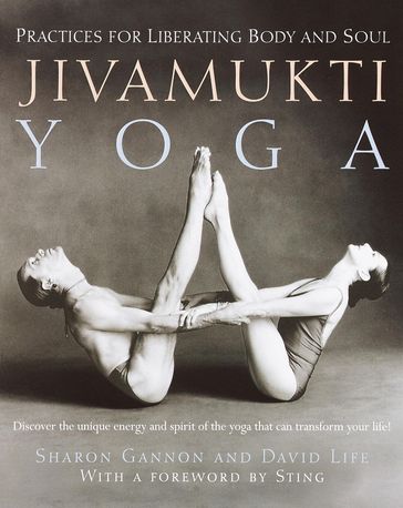 Jivamukti Yoga - David Life - Sharon Gannon