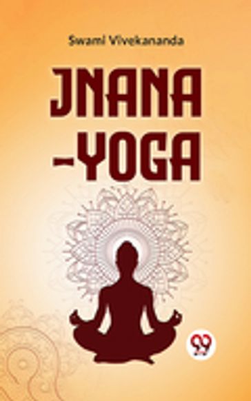 Jnana-Yoga - Swami Vivekananda
