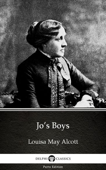 Jo's Boys by Louisa May Alcott (Illustrated) - Louisa May Alcott