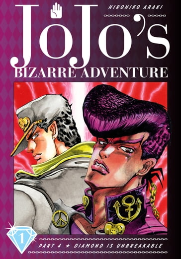 JoJo's Bizarre Adventure: Part 4--Diamond Is Unbreakable, Vol. 1 - Hirohiko Araki