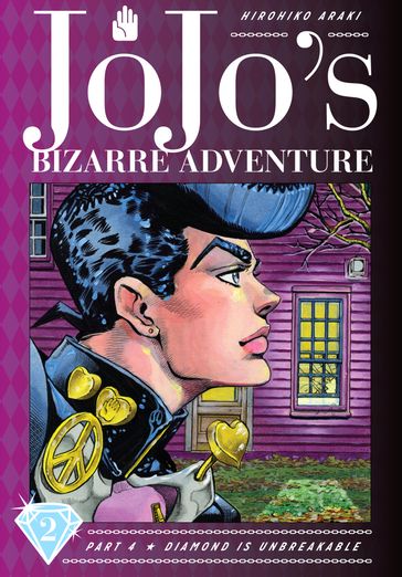 JoJo's Bizarre Adventure: Part 4--Diamond Is Unbreakable, Vol. 2 - Hirohiko Araki