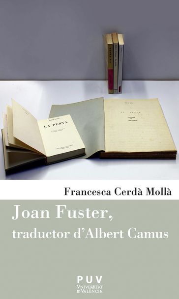 Joan Fuster, traductor d'Albert Camus - Francesca Cerdà Mollà
