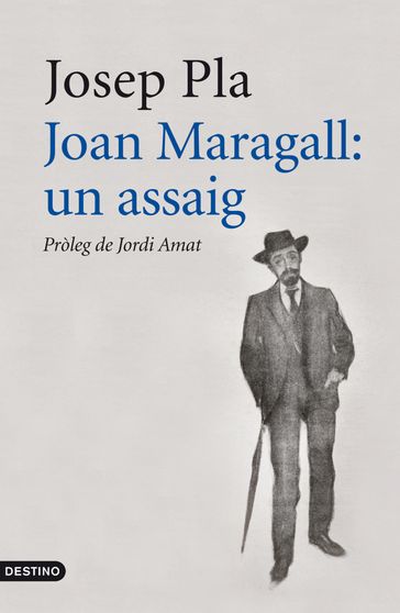 Joan Maragall: Un assaig - Josep Pla