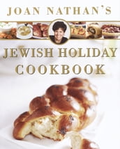 Joan Nathan s Jewish Holiday Cookbook