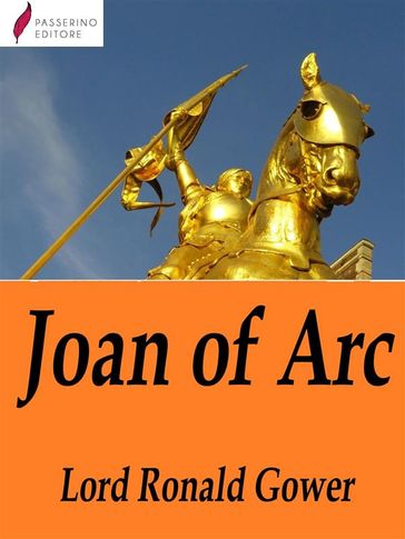 Joan of Arc - Lord Ronald Gower