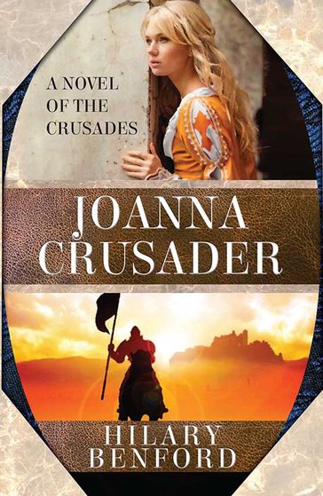 Joanna Crusader - Hilary Benford