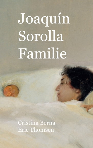 Joaquín Sorolla Familie - Cristina Berna - Eric Thomsen