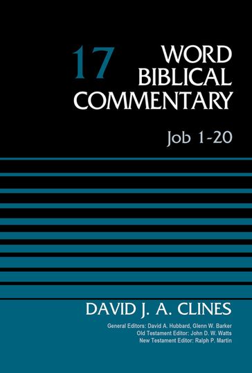 Job 1-20, Volume 17 - David Allen Hubbard - David J. A. Clines - Glenn W. Barker - John D. W. Watts - Ralph P. Martin