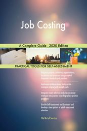 Job Costing A Complete Guide - 2020 Edition