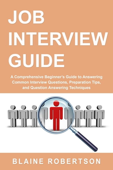 Job Interview Guide - Blaine Robertson