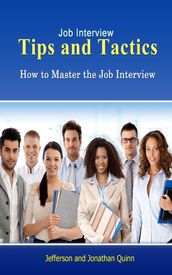 Job Interview Tips and Tactics