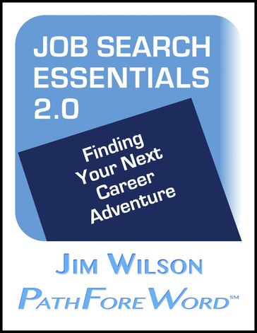 Job Search Essentials 2.0 - Jim Wilson