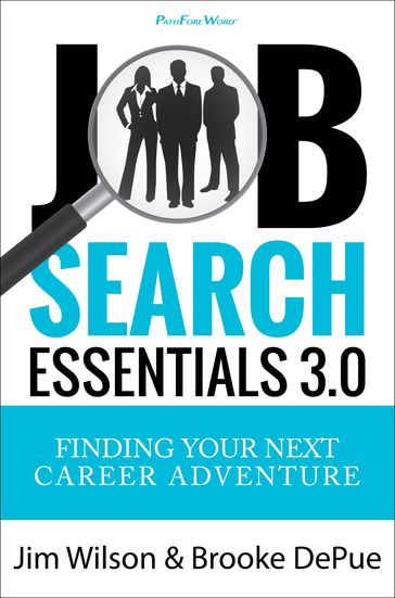Job Search Essentials 3.0 - Brooke DePue - Jim Wilson