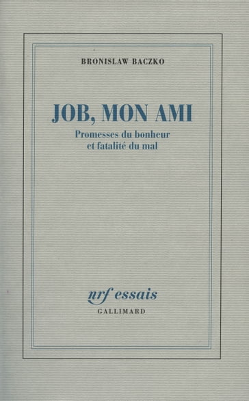 Job, mon ami - Bronislaw Baczko